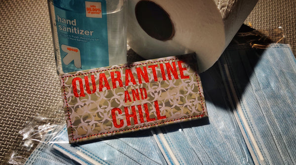 Quarantine And Chill 4" Laser Cut Patch