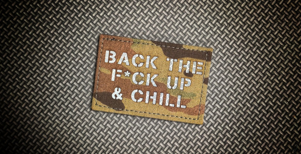 Back The F*ck Up & Chill