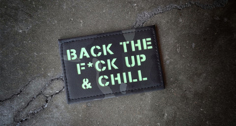 Back The F*ck Up & Chill